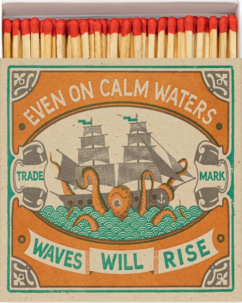 Archivist Streichhölzer Even on calm Waters